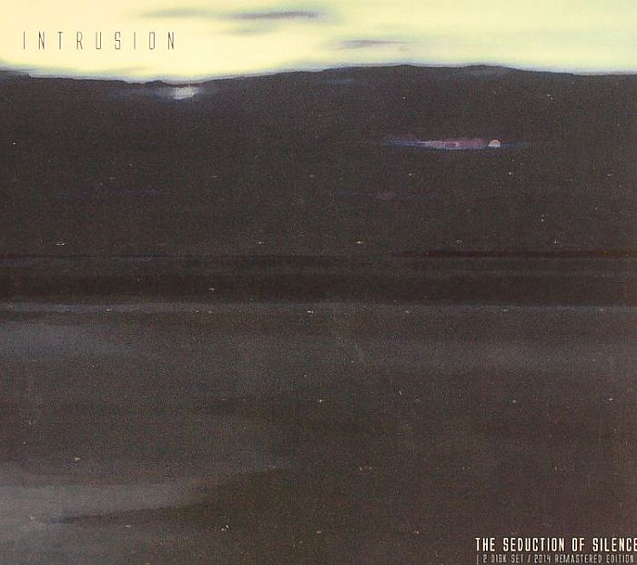 Intrusion The Seduction Of Silence (remastered)