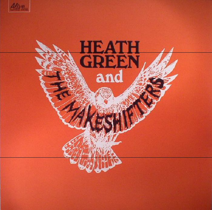 Heath Green and The Makeshifters Heath Green and The Makeshifters