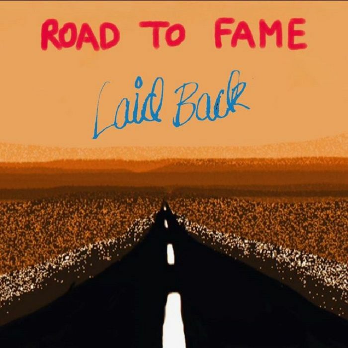 Laid Back Road To Fame