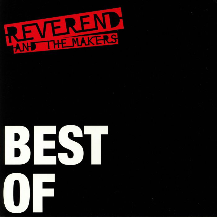 Reverend and The Makers Best Of