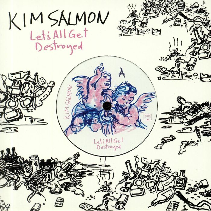 Kim Salmon Lets All Get Destroyed (Record Store Day 2020)