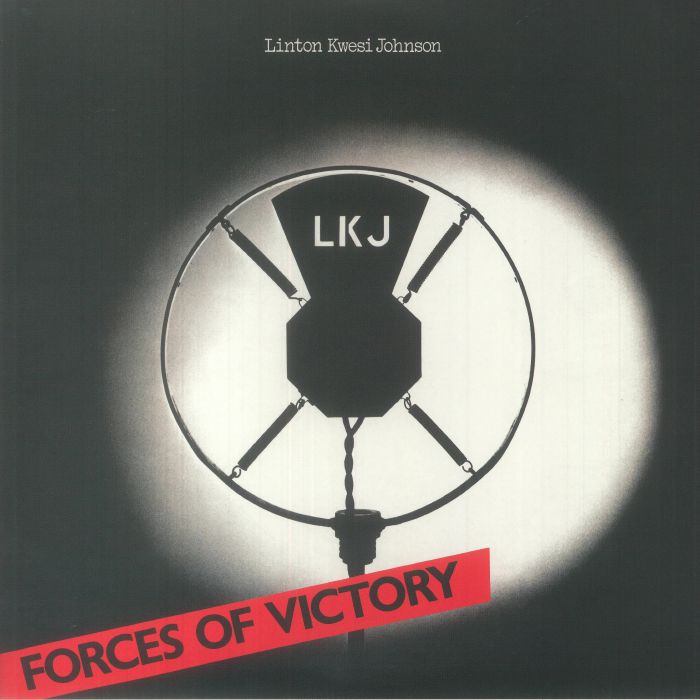 Linton Kwesi Johnson Forces Of Victory (Black History Month Edition)