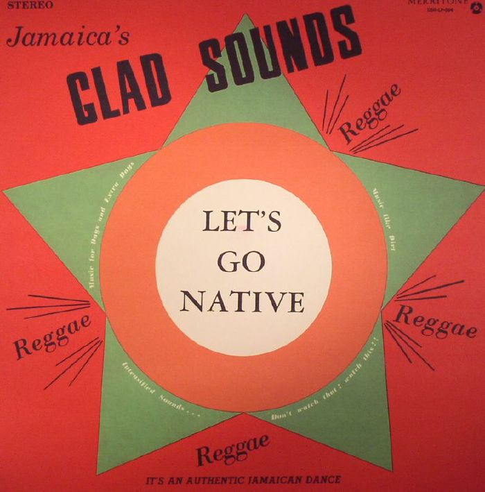Gladstone Anderson | Lynn Taitt and The Jets Jamacias Glad Sounds: Lets Go Native