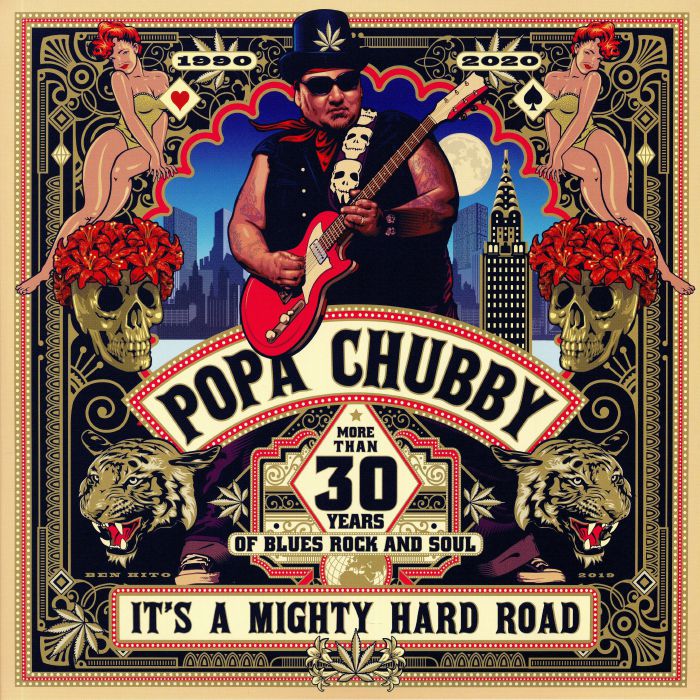 Popa Chubby Its A Mighty Hard Road