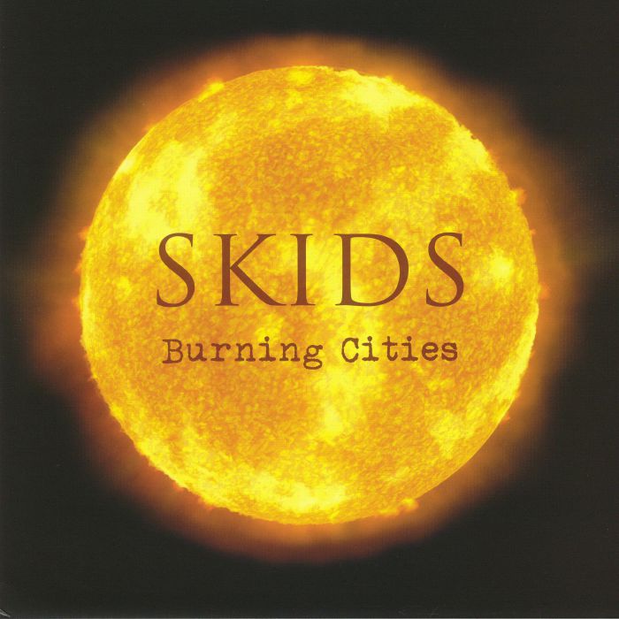 Skids Burning Cities