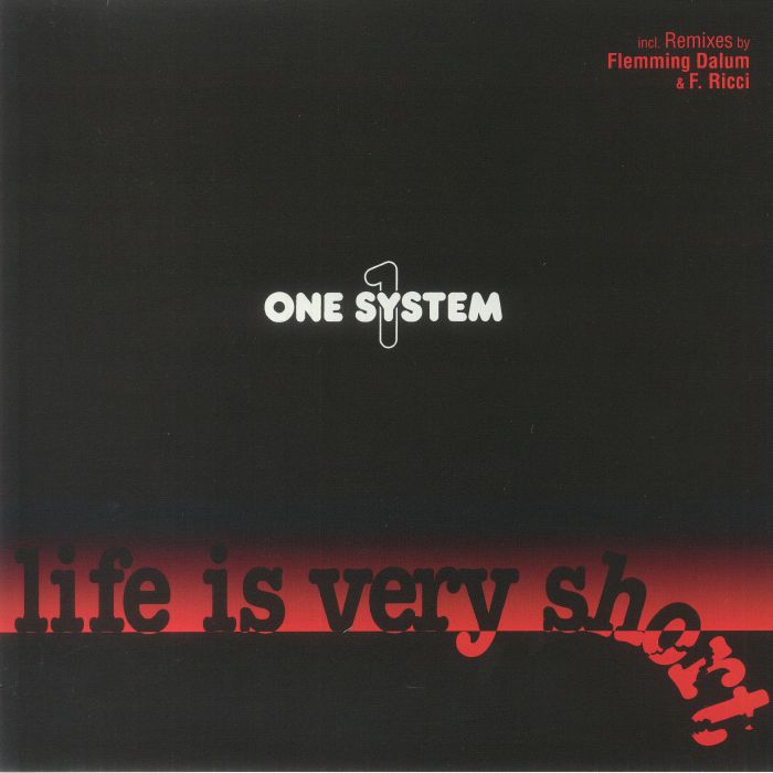 One System Life Is Very Short