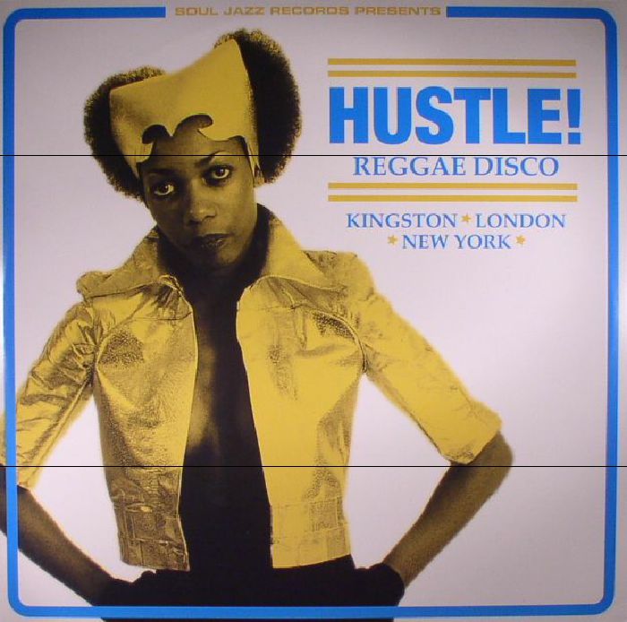 Various Artists Hustle! Reggae Disco: Kingston London New York