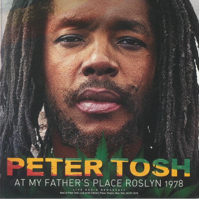 Peter Tosh At My Fathers Place Roslyn 1978