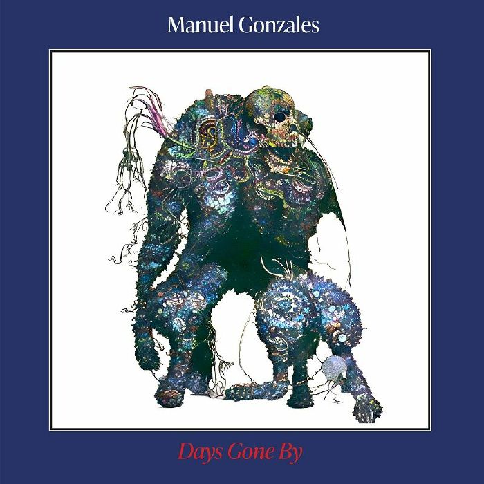 Manuel Gonzales Days Gone