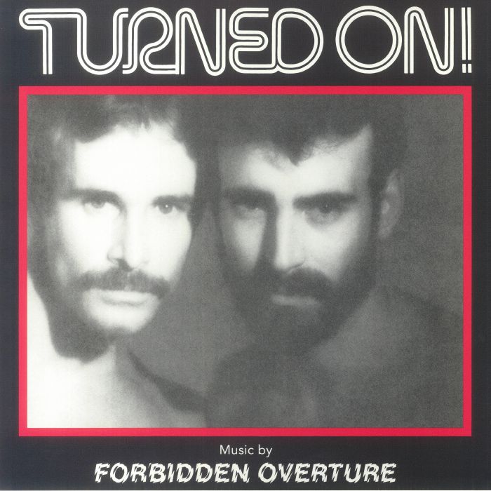 Forbidden Overture Turned On (Soundtrack)