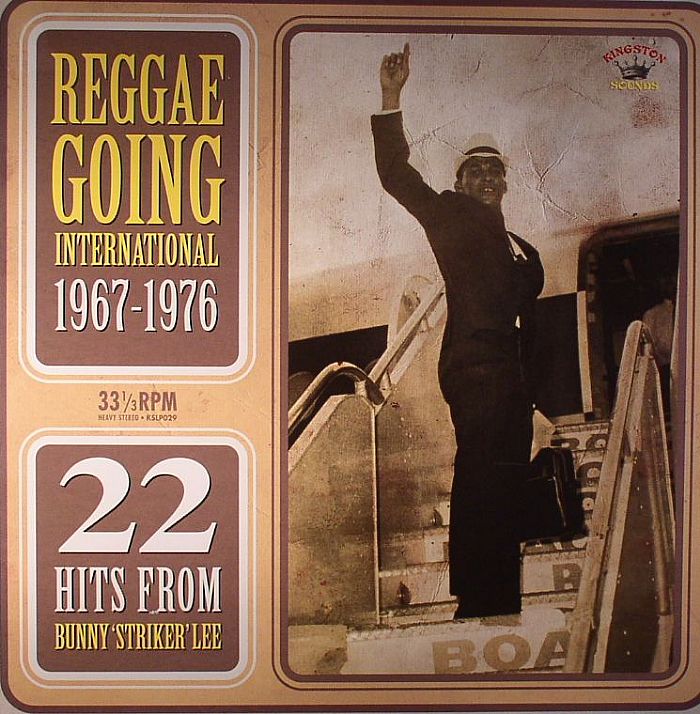 Bunny Lee Reggae Going International 1967 1976