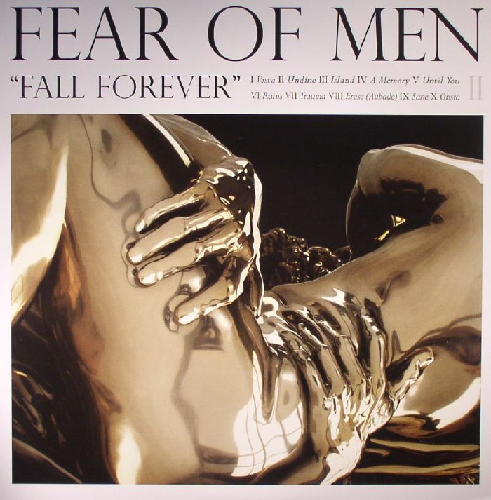 Fear Of Men Fall Forever