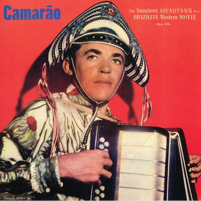 Camarao The Imaginary Soundtrack To A Brazilian Western Movie 1964 1974