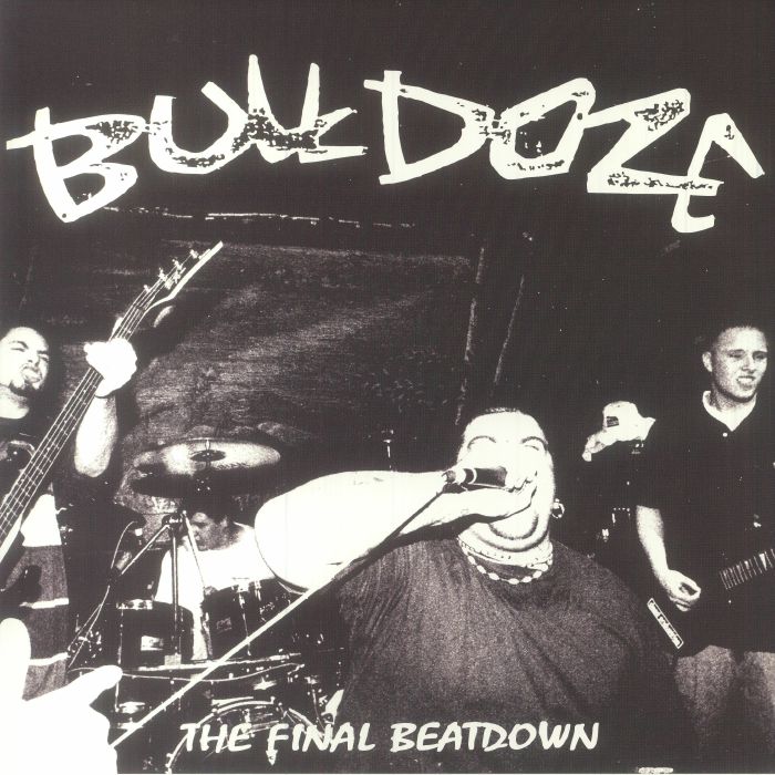 Bulldoze The Final Beatdown