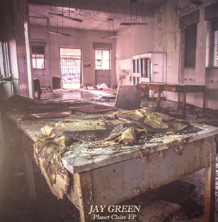 Jay Green Planet Claire EP
