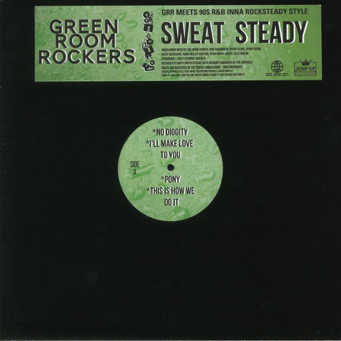 Green Room Rockers Sweat Steady
