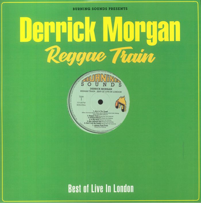 Derrick Morgan Reggae Train: Best Of Live In London
