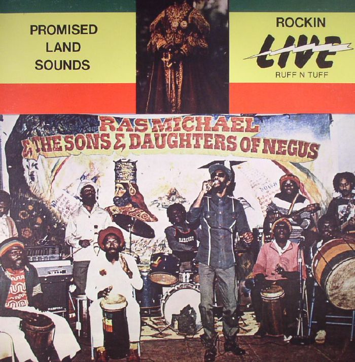 Ras Michael | The Sons Of Negus Promised Land Sounds: Rockin Live Ruff N Tuff