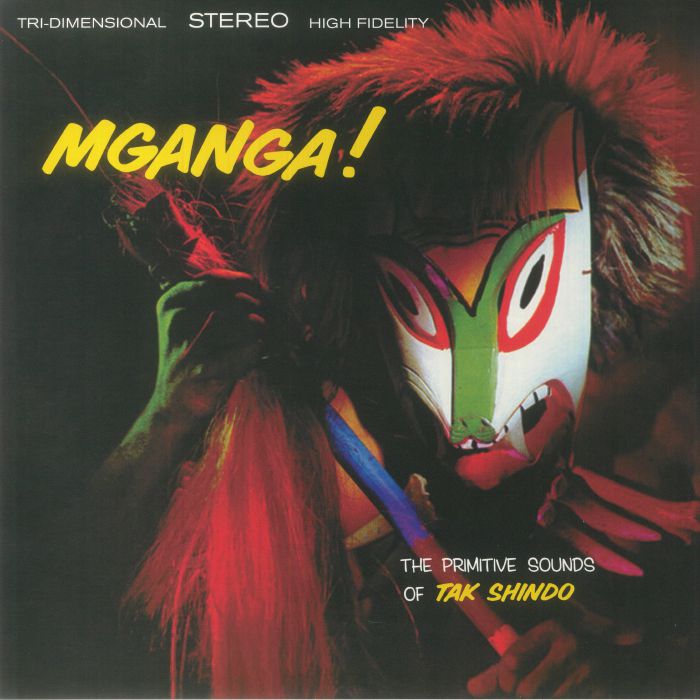 Tak Shindo Mganga! The Primitive Sounds Of Tak Shindo