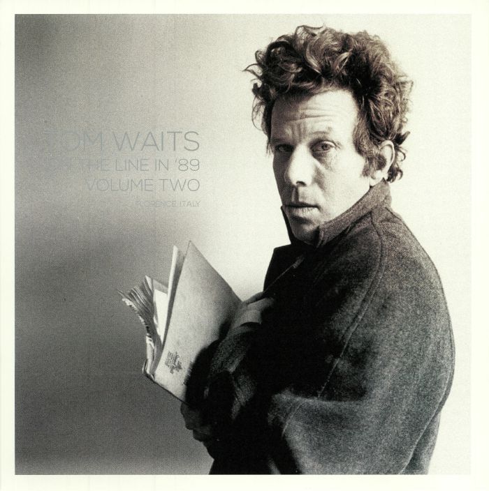 Tom Waits On The Line In 89 Volume Two: Florence Italy