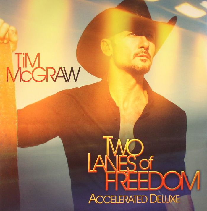 Tim Mcgraw Two Lanes Of Freedom: Accelerated Deluxe