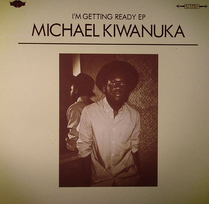 Michael Kiwanuka Im Getting Ready EP