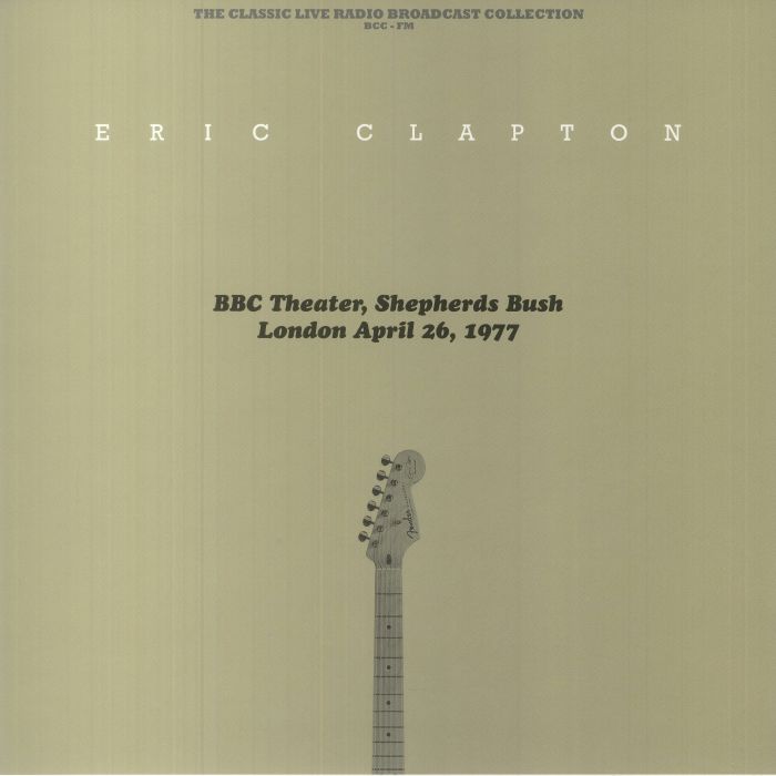 Eric Clapton BBC Theater Shepherds Bush London England April 26 1977