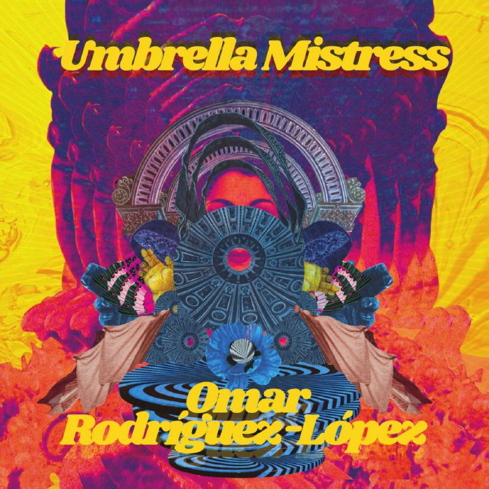Omar Rodriguez Lopez Umbrella Mistress