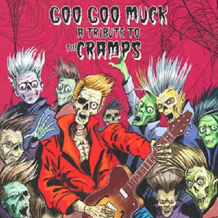 Various Artists Goo Goo Muck: A Tribute To The Cramps