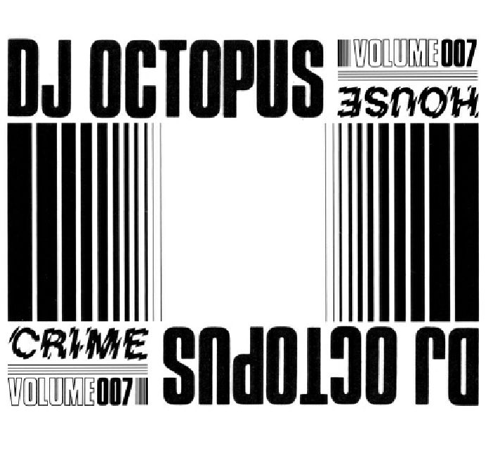 DJ Octopus House Crime Vol 7