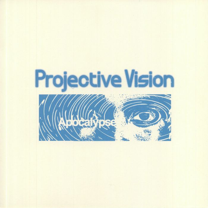 Projective Vision Apocalypse