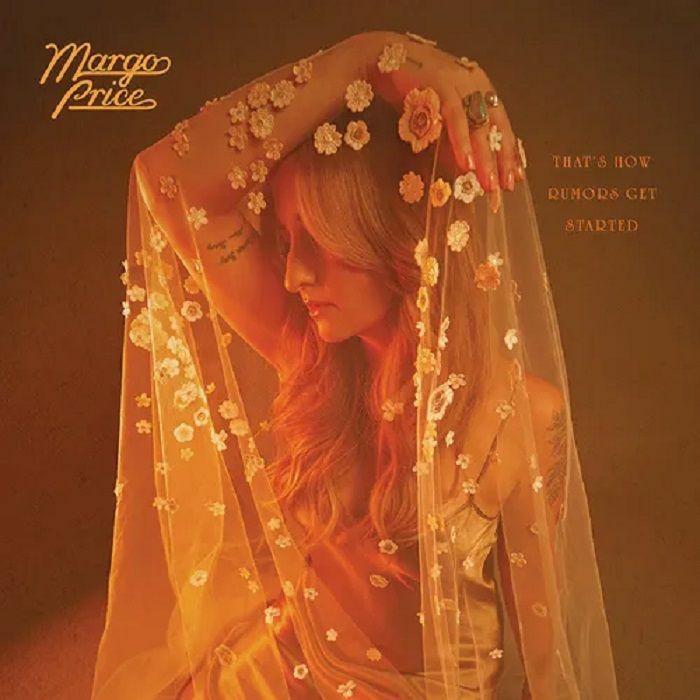 Margo Price Thats How Rumors Get Started