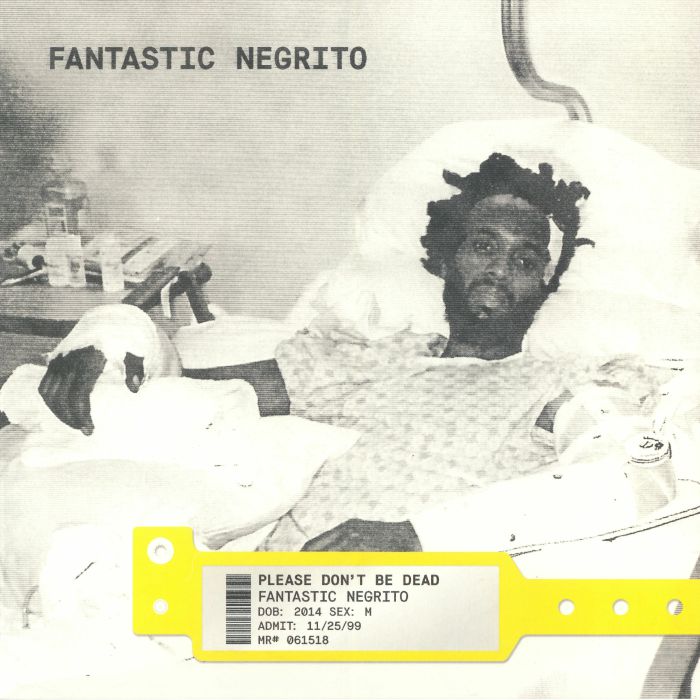Fantastic Negrito – Please Dont Be Dead vinyl cover