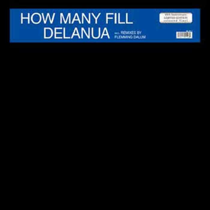 Delanua How Many Fill (40th Anniversary Edition)