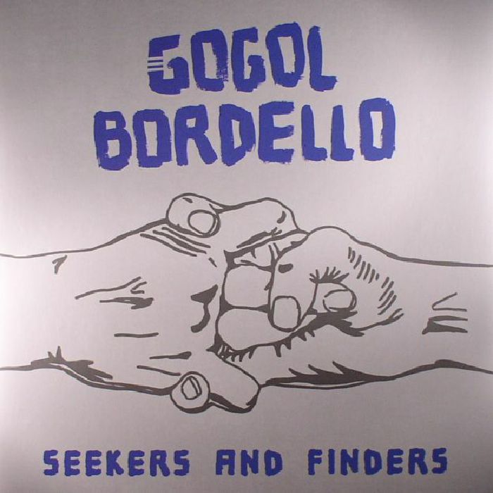 Gogol Bordello – Seekers and Finders vinyl cover