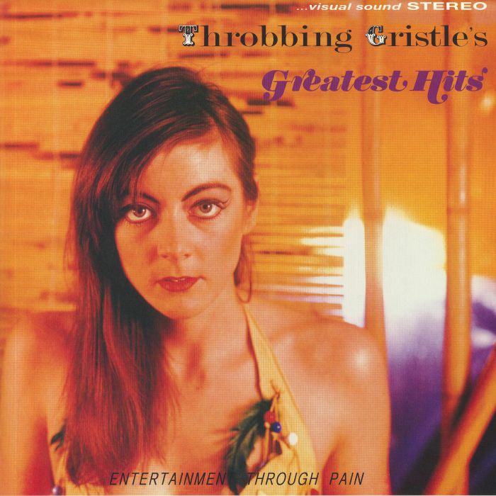 Throbbing Gristle Greatest Hits: Entertainment Through Pain