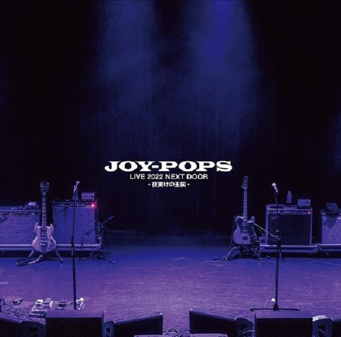 Joy Pops Live 2022 Next Door