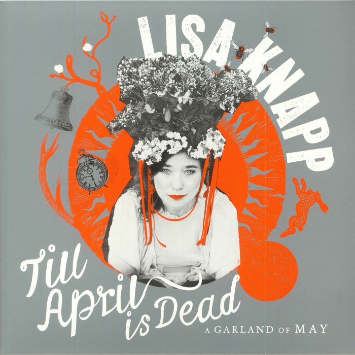 Lisa Knapp Till April Is Dead: A Garland Of May (Record Store Day 2018)