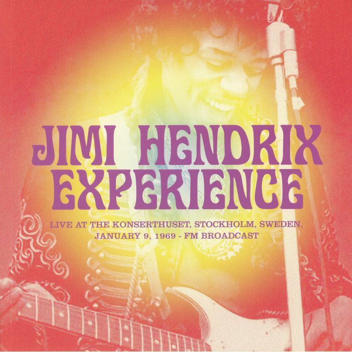 The Jimi Hendrix Experience Live At The Konserthuset Stockholm Sweden January 9 1969: FM Broadcast