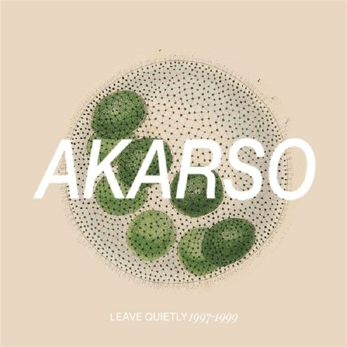 Akarso Leave Quietly: 1997 1999 Discography