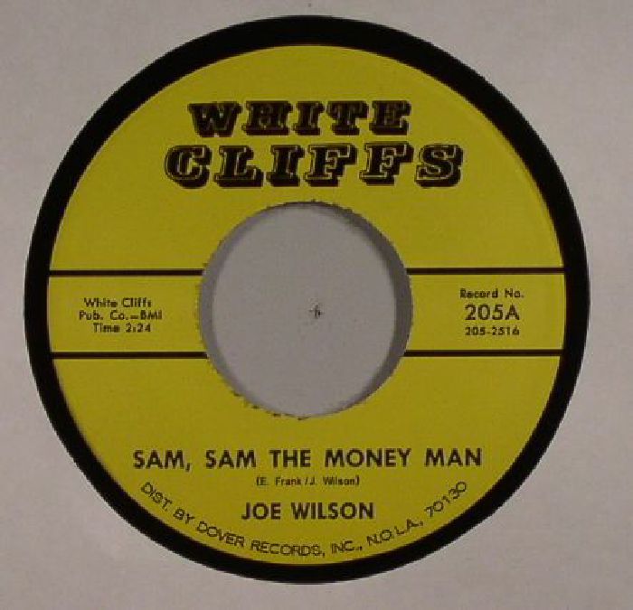 Joe Wilson Sam Sam The Money Man
