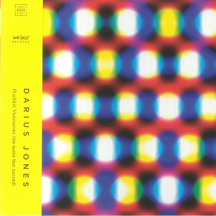Darius Jones – Fluxkit Vancouver (Its Suite But Sacred) vinyl cover