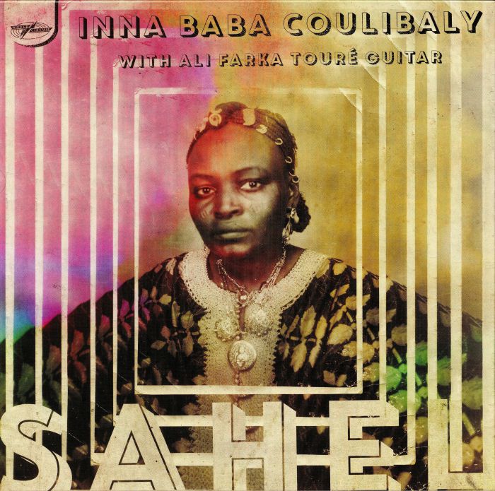 Inna Baba Coulibaly | Ali Farka Toure Sahel (Record Store Day 2017)