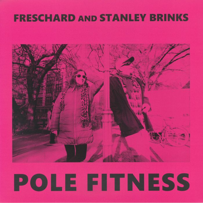 Freschard | Stanley Brinks – Pole Fitness vinyl cover