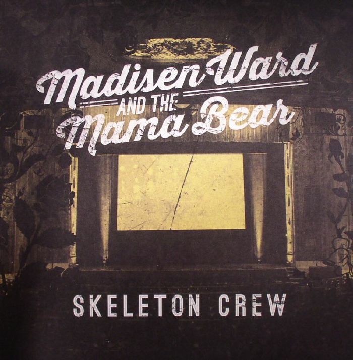 Madisen Ward and The Mama Bear Skeleton Crew