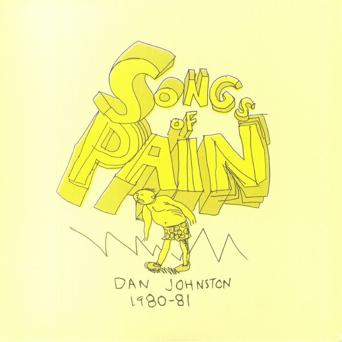 Daniel Johnston Songs Of Pain