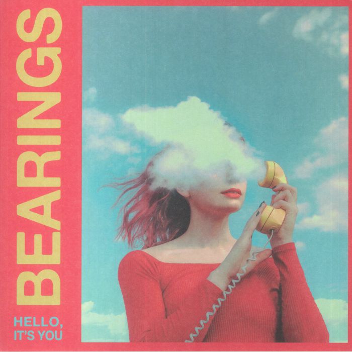 Bearings Hello Its You (Deluxe Edition)