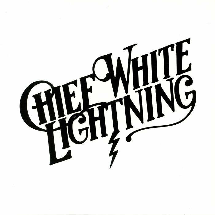 Chief White Lightning Chief White Lightning