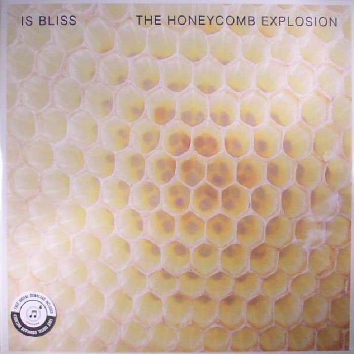 Is Bliss The Honeycomb Explosion