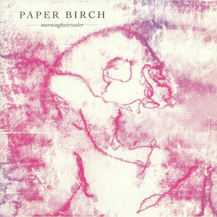 Paper Birch Morninghairwater